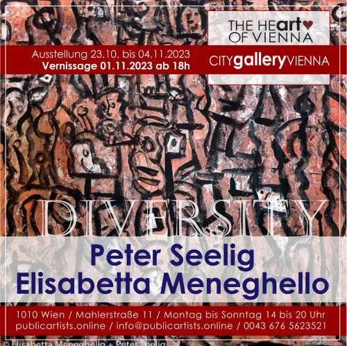 Peter Seelig und Elisabetta Meneghello zeigen DIVERSITY in der CITYgalleryVIENNA