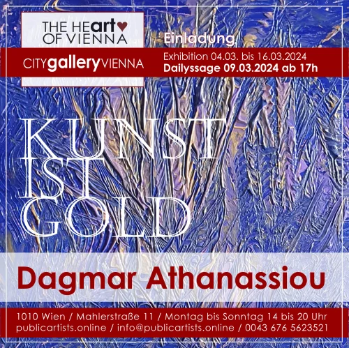 Dagmar Athanassiou vystavuje KUNST IST GOLD v CITYgalleryVIENNA