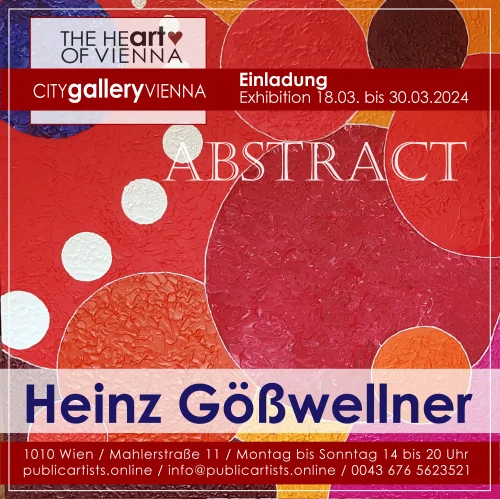 Хайнц Гёссвеллнер показывает ABSTRACT в CITYgalleryVIENNA