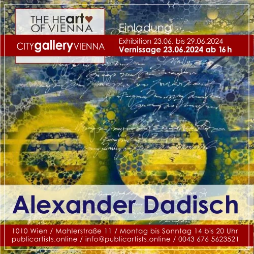 Alexander Dadisch shows his SOLO in the CITYgalleryVIENNA
