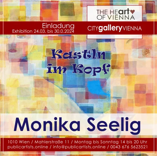 Monika Seelig vystavuje KASTLN IM KOPF v CITYgalleryVIENNA