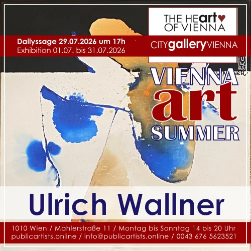 Ulrich Wallner im “VIENNA ART SUMMER” in der CITYgalleryVIENNA